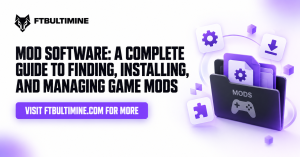 A Complete Guide to Finding, Installing, and Managing Game Mods