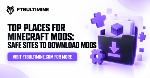 Top Places for Minecraft Mods: Safe Sites to Download Mods